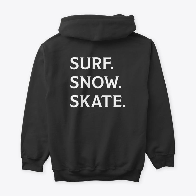 Surf, Snow, Skate T-Shirt